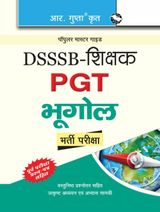 DSSSB : Teachers (PGT-Geography) Recruitment Exam Guide (H) - 2024
