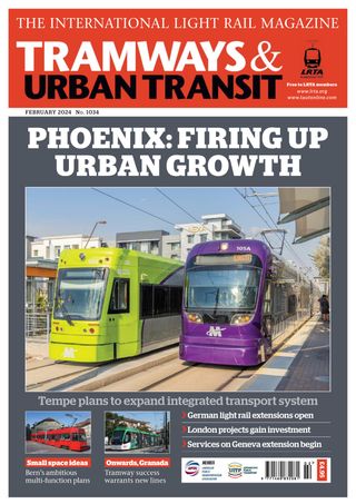Tramways & Urban Transit - February 2024 Tramways & Urban Transit Cover - February 2024 Edition