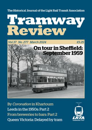 Tramway Review - March 2024 (277) Tramway Review Cover - March 2024 (277) Edition
