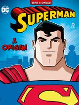 Superman Série A Origem Ed.1