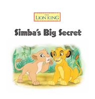 Disney: The Lion King: Simba's Big Secret