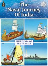 The Naval Journey of India Book I: Millennia of Sea Travels The Naval Journey of India Book I: Millennia of Sea Travels