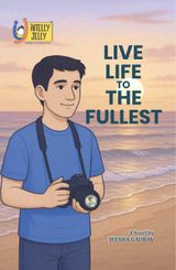 LIVE LIFE TO THE FULLEST