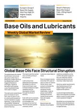 Base Oils and Lubricants: Weekly Global Market Review