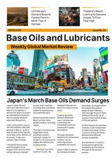 Base Oils and Lubricants: Weekly Global Market Review
