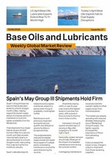 Base Oils and Lubricants: Weekly Global Market Review