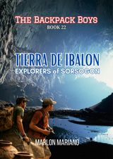 The Backpack Boys - Tierra de Ibalon - Book 22