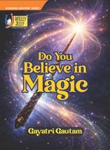 Do You Believe In Magic?