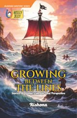 Growing Between the Lines Stories of Change, Courage and Perspective