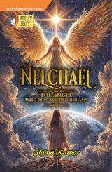 NELCHAEL The Angel Who Remembered Dreams