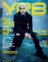 YRB - Issue 1606 , Summer 2015 - Pete Wentz Issue 1606 , Summer 2015 - Pete Wentz